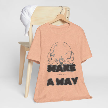 "Make A Way" Unisex Short Sleeve Tee