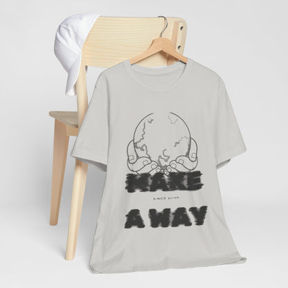 "Make A Way" Unisex Short Sleeve Tee