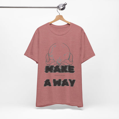 "Make A Way" Unisex Short Sleeve Tee